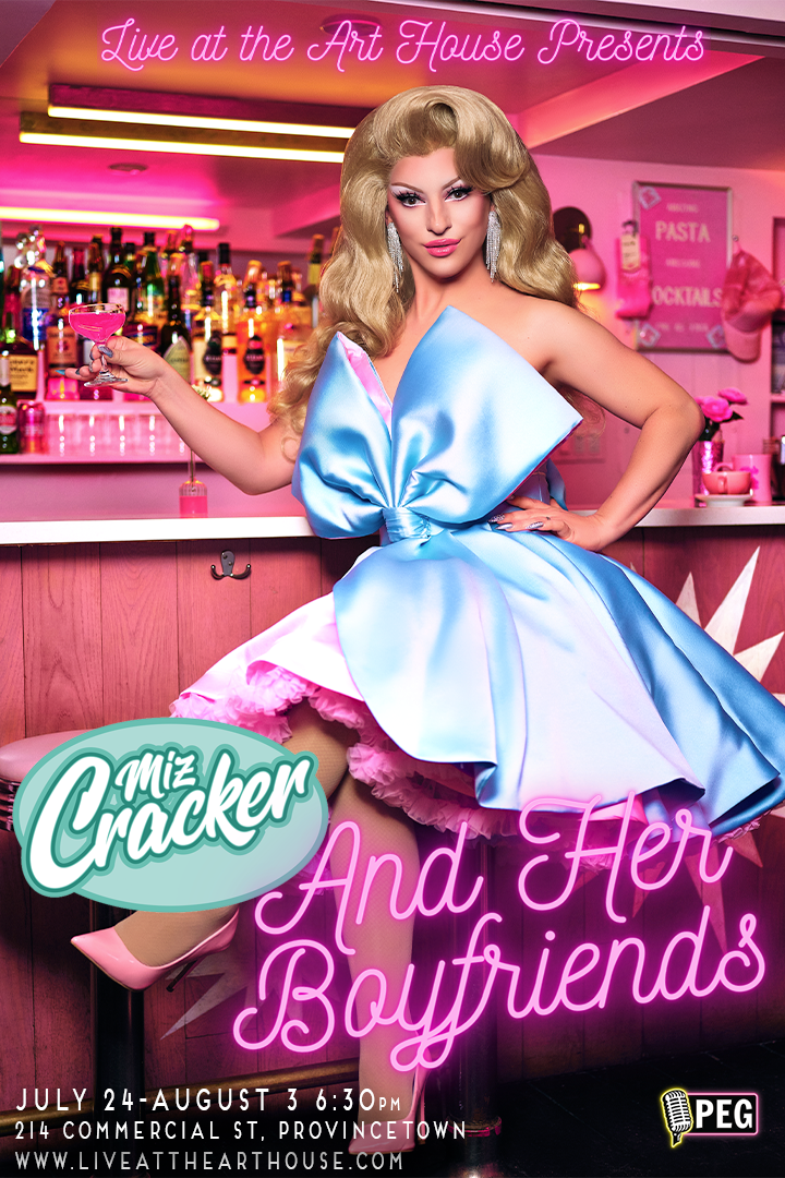 Deliverable: Poster Design Designed the show poster for drag performer Miz Cracker's "Miz Cracker and Her Boyfriends."